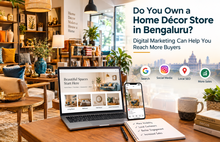 Home Décor in Bengaluru: Digital Marketing Can Help
